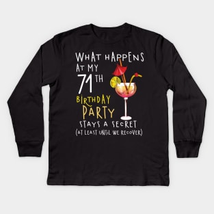 71Th Birthday - What Happens 71Th Birthday Kids Long Sleeve T-Shirt